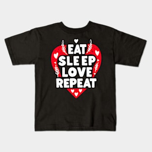 Eat Sleep Love Repeat Kids T-Shirt